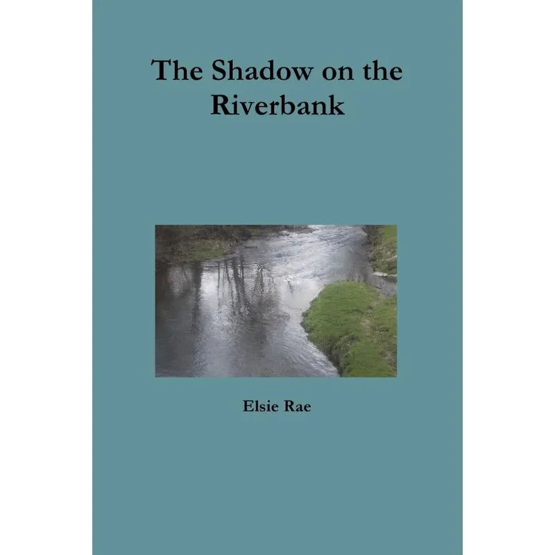 The Shadow on the Riverbank