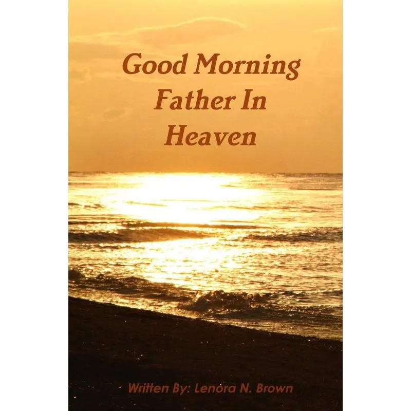 Good Morning Father In Heaven