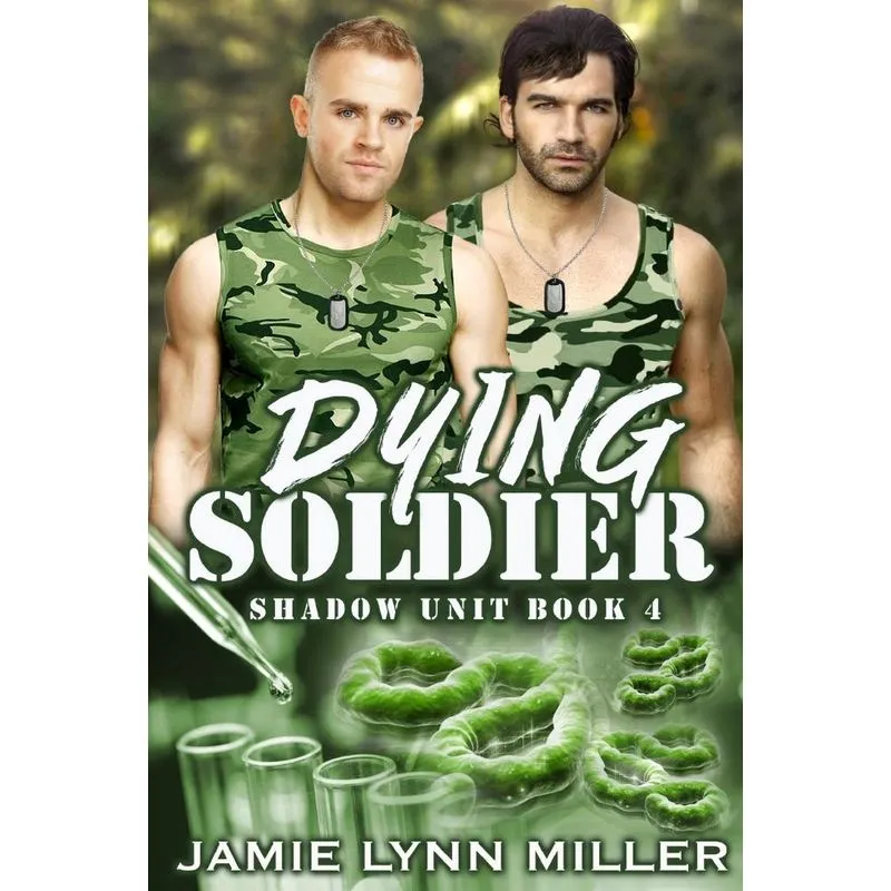 Dying Soldier - Shadow Unit Book 4