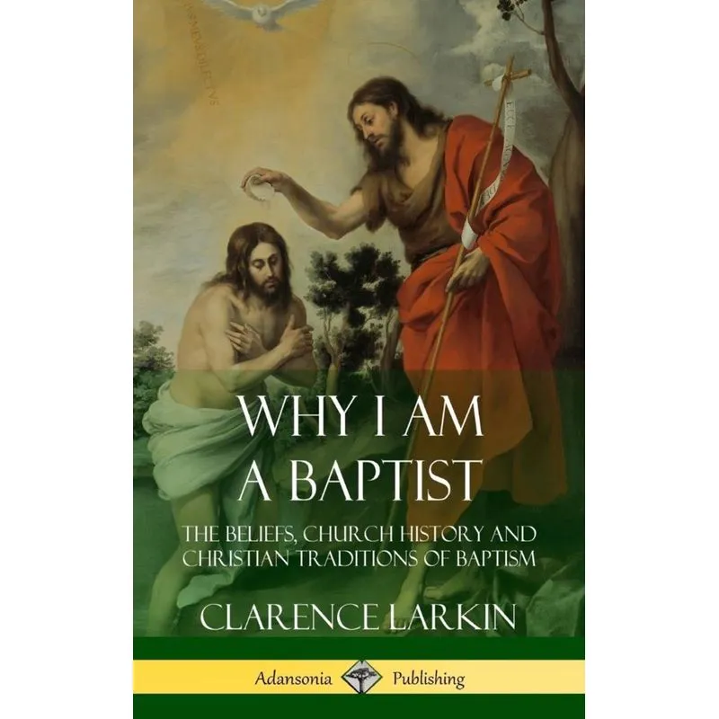 Why I am a Baptist