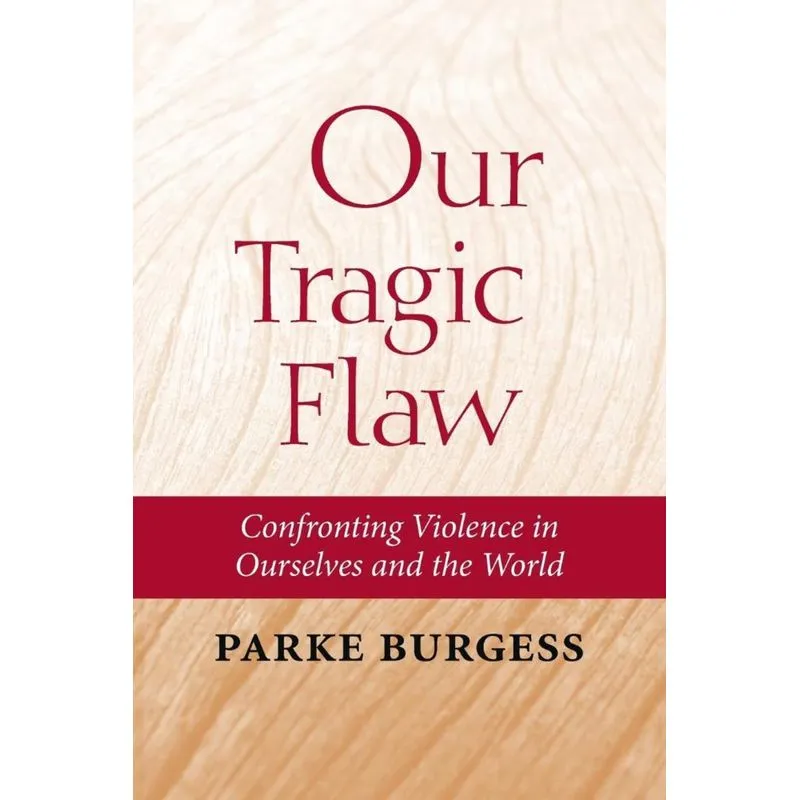 Our Tragic Flaw
