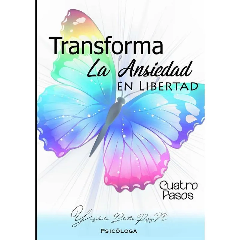Trasforma La Ansiedad En Libertad