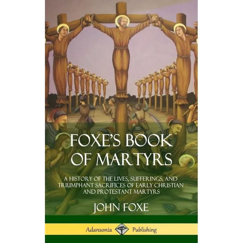 Foxes Book of Martyrs