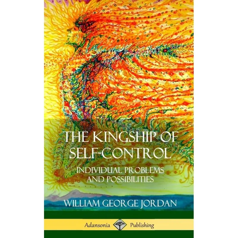 The Kingship of Self-Control