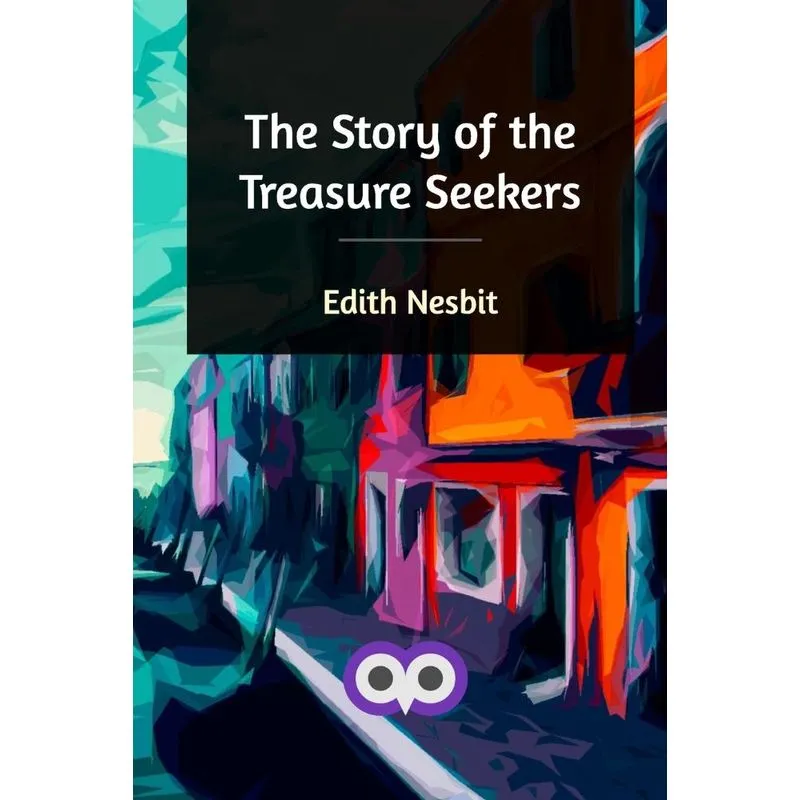 The Story of the Treasure Seekers