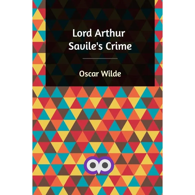 Lord Arthur Saviles Crime