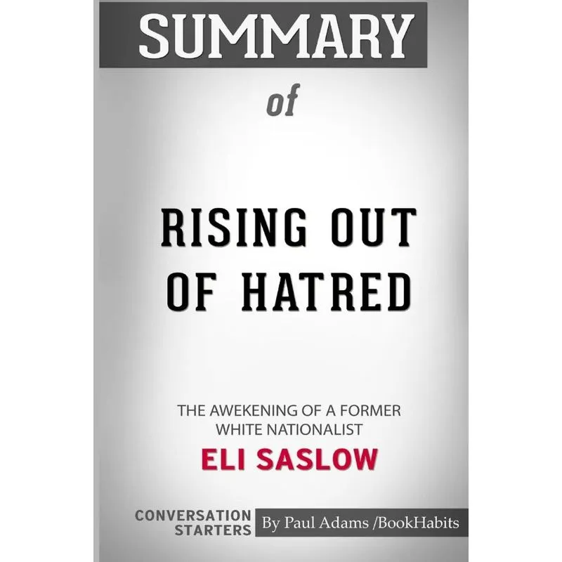 Summary of Rising Out of Hatred