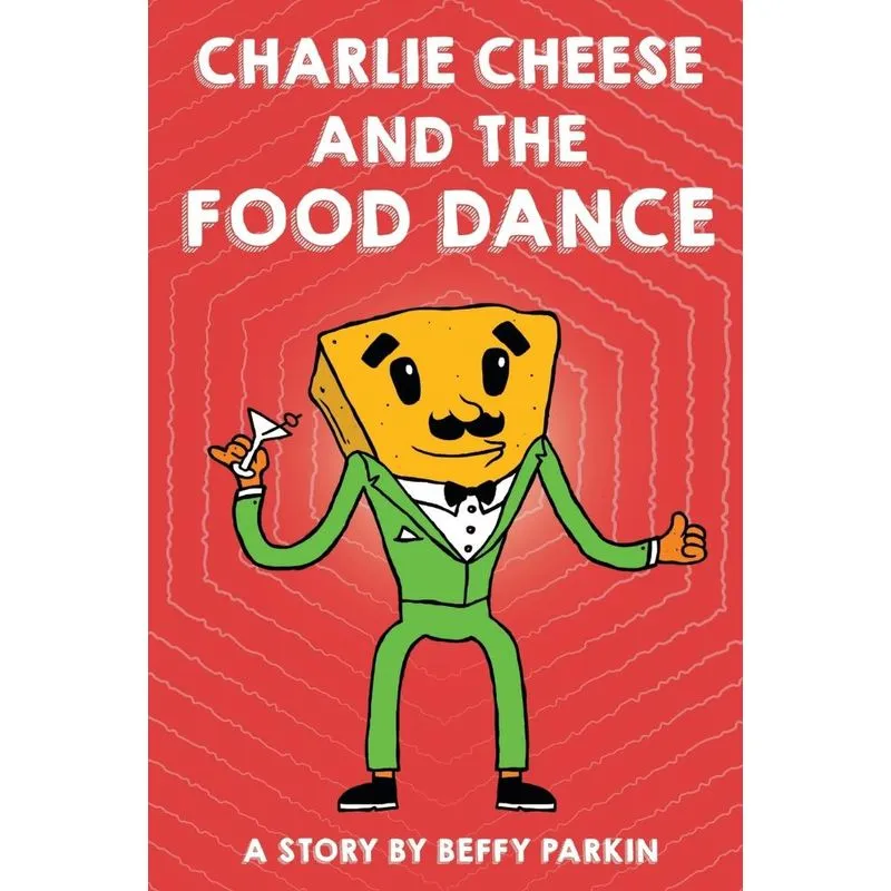 Charlie Cheese And The Food Dance