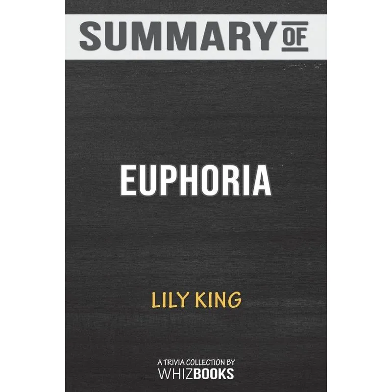 Summary of Euphoria by Lily King