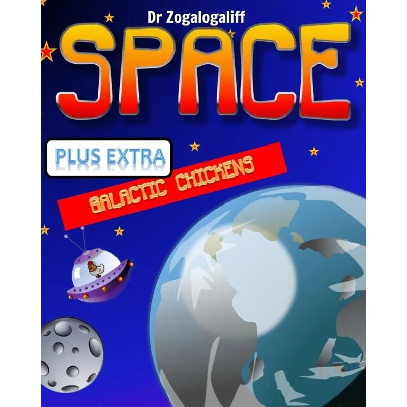 SPACE plus Galactic Chickens