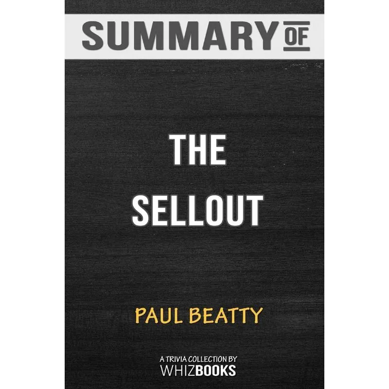 Summary of The Sellout