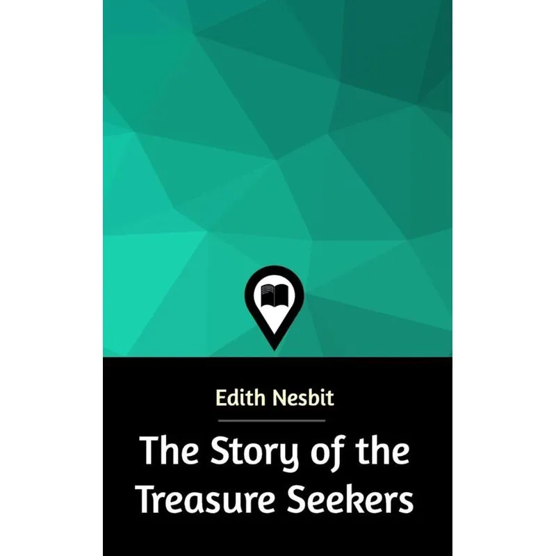 The Story of the Treasure Seekers