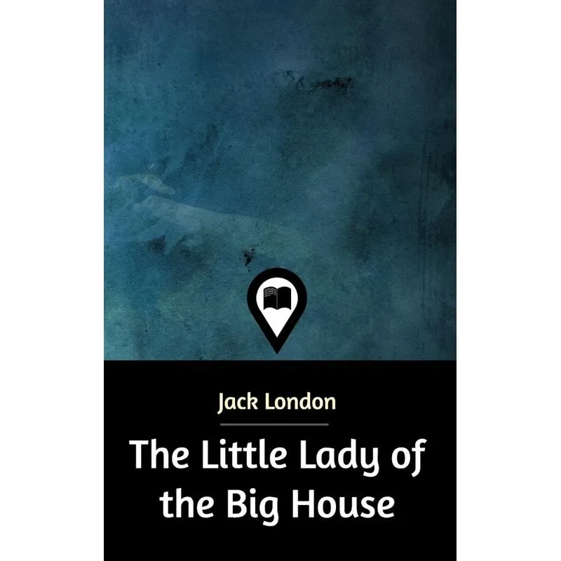 The Little Lady of the Big House