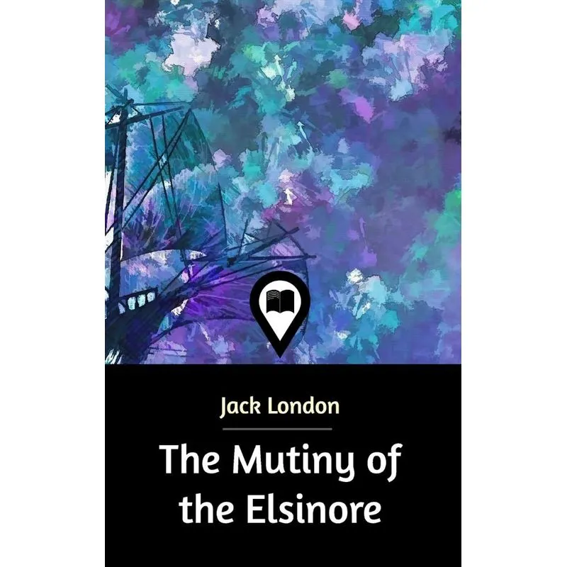 The Mutiny of the Elsinore