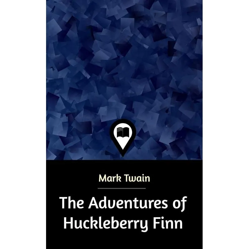 The Adventures of Huckleberry Finn