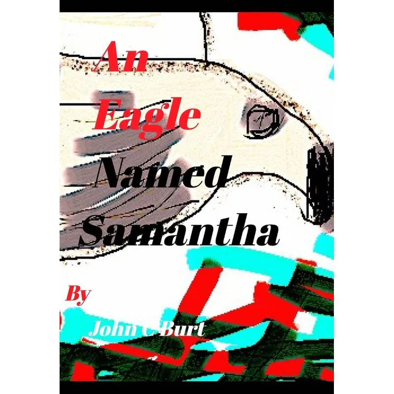 An Eagle Named Samantha.