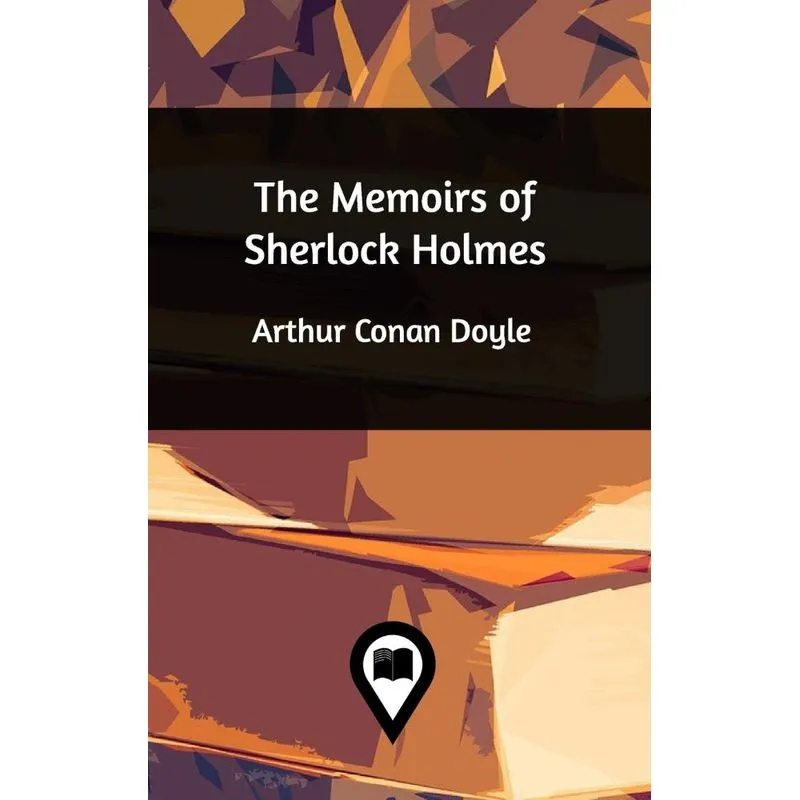 The Memoirs of Sherlock Holmes