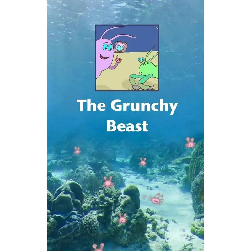 The Grunchy Beast