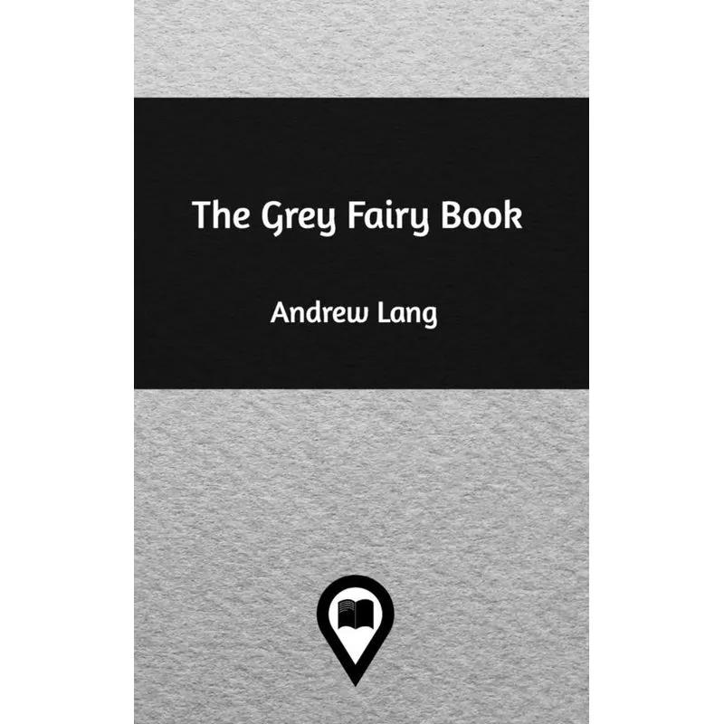 The Grey Fairy Book