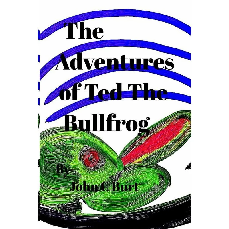 The Adventures of Ted The Bullfrog