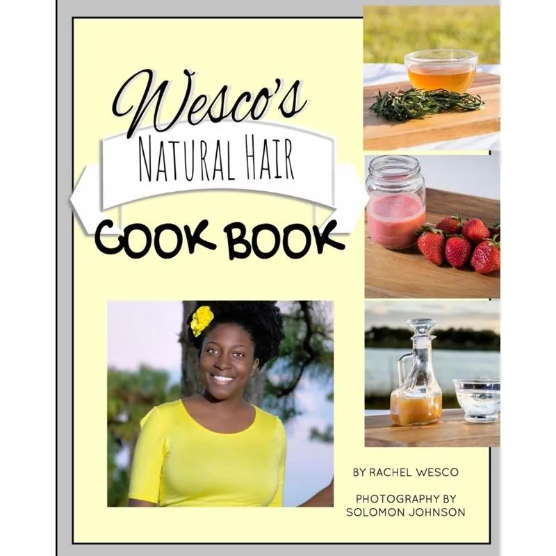 Wescos Natural Hair Cook Book