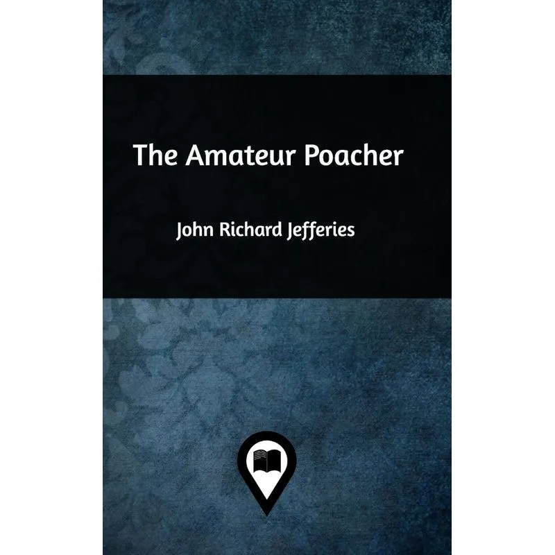 The Amateur Poacher