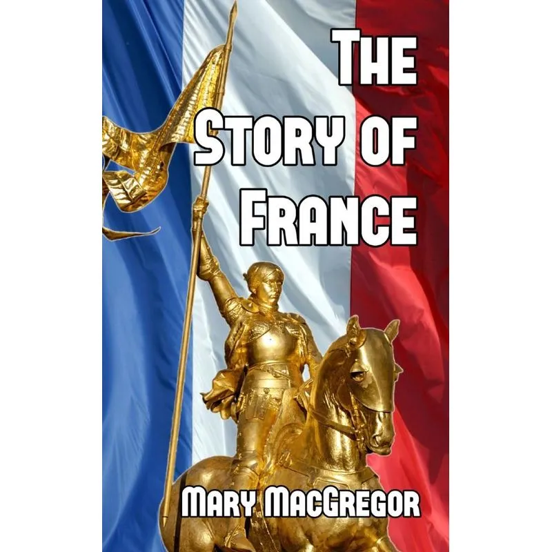 The Story of France