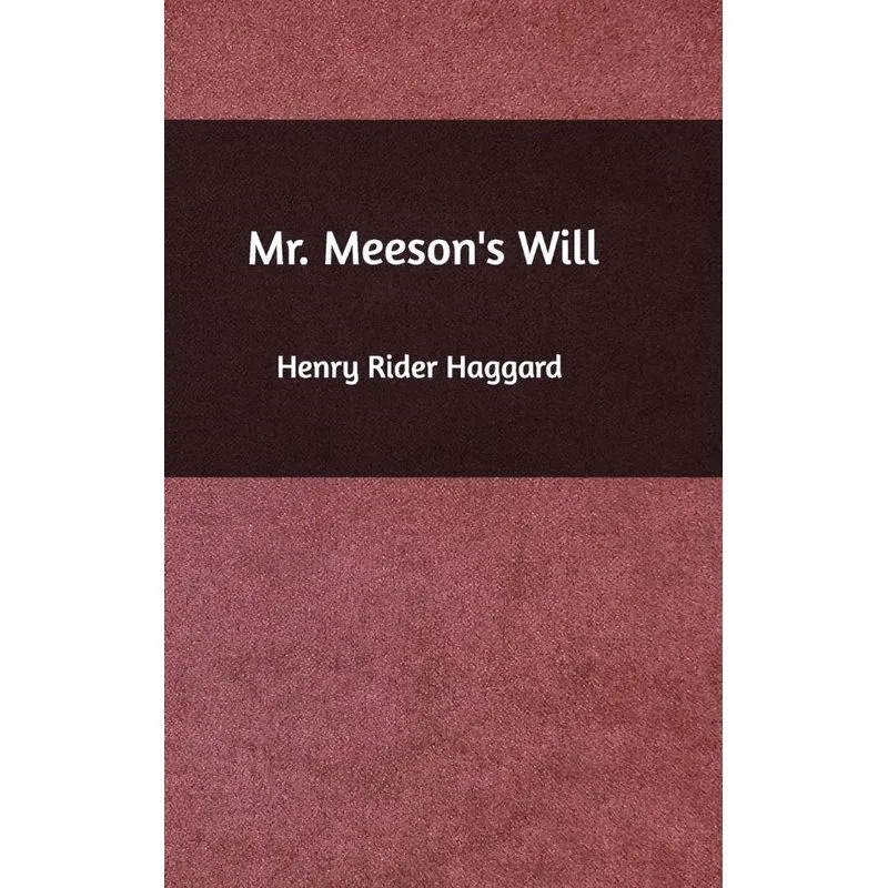 Mr. Meesons Will