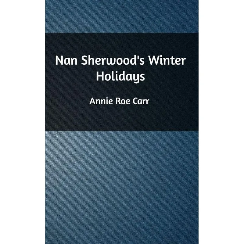 Nan Sherwoods Winter Holidays