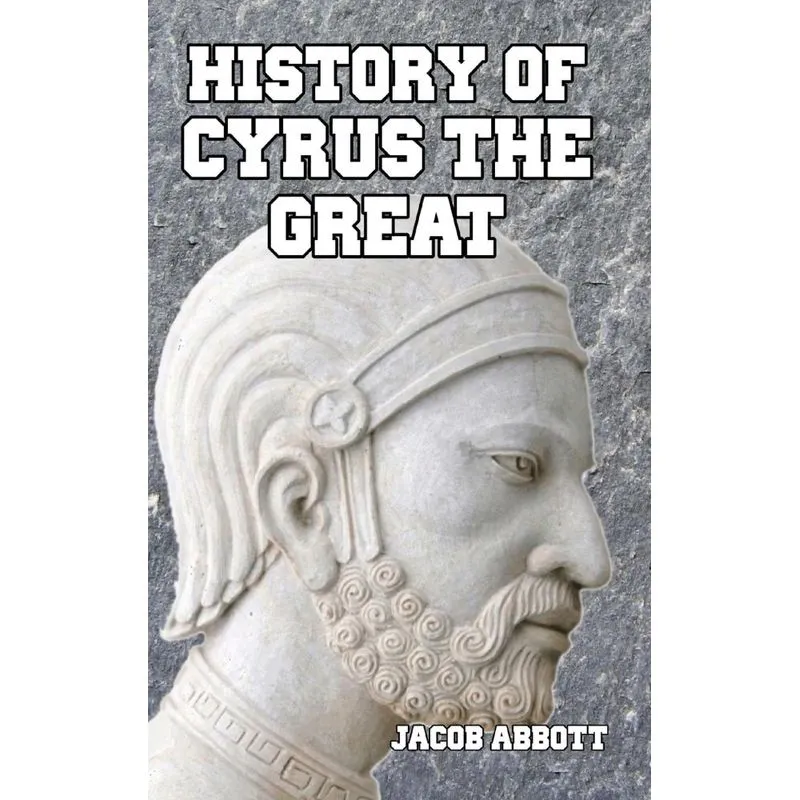 History of Cyrus the Great