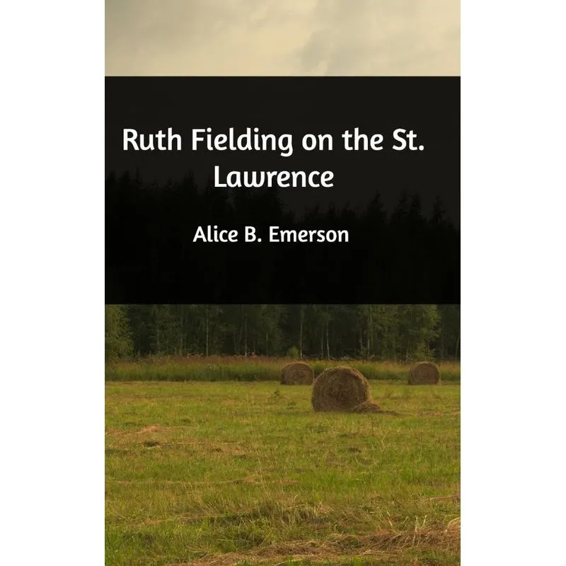Ruth Fielding on the St. Lawrence