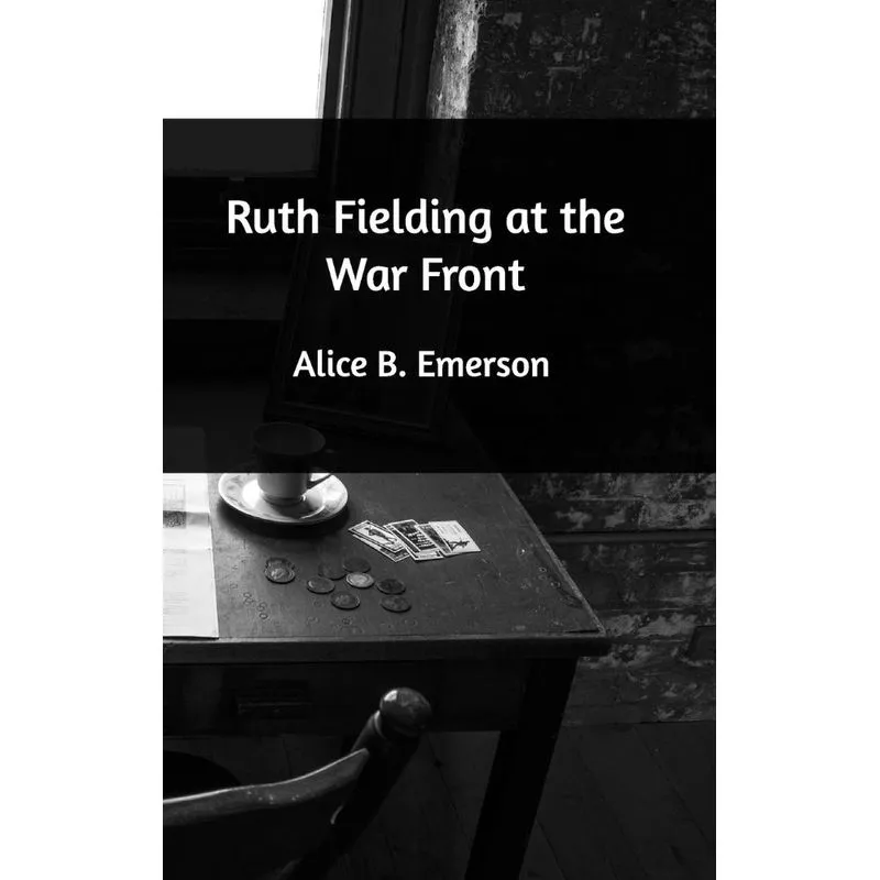 Ruth Fielding at the War Front