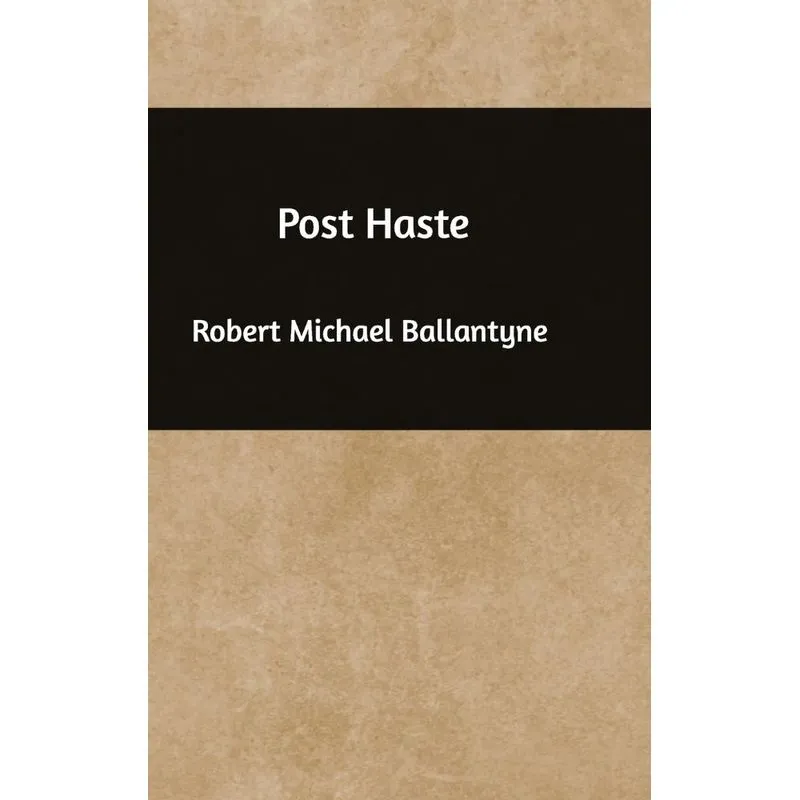 Post Haste