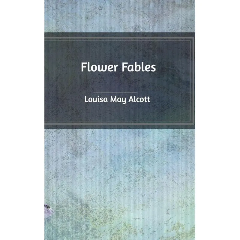 Flower Fables