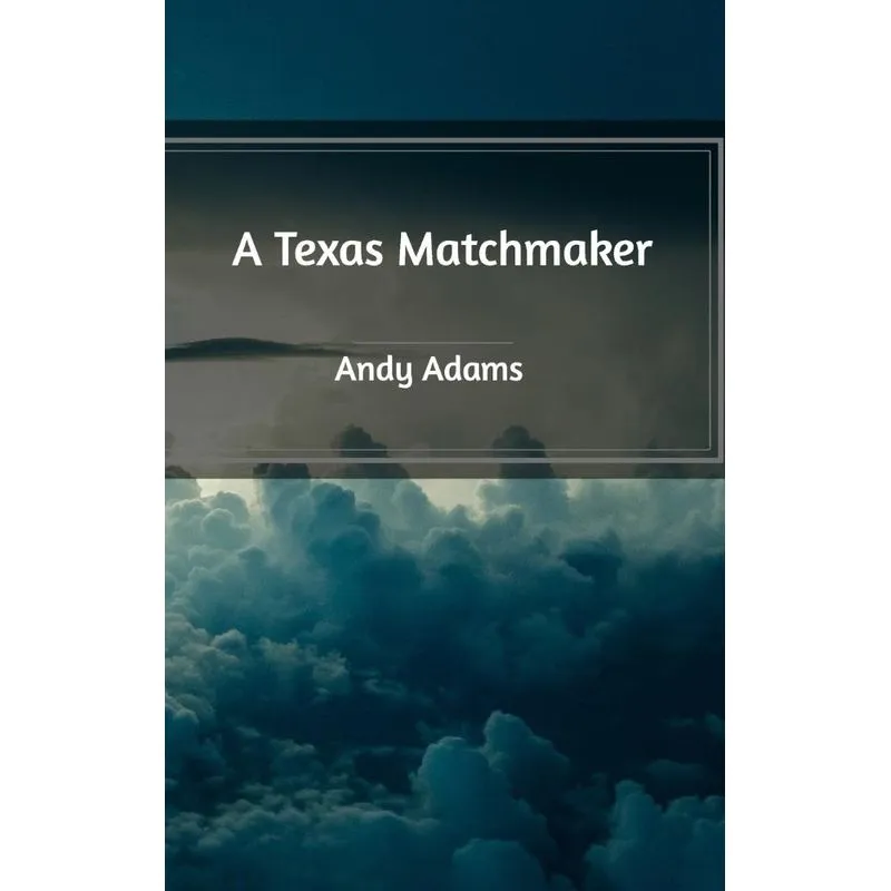A Texas Matchmaker