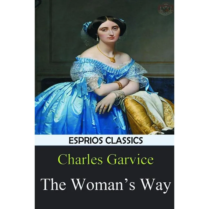 The Womans Way (Esprios Classics)