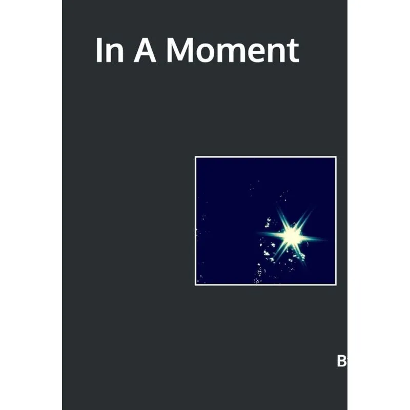 In a Moment...