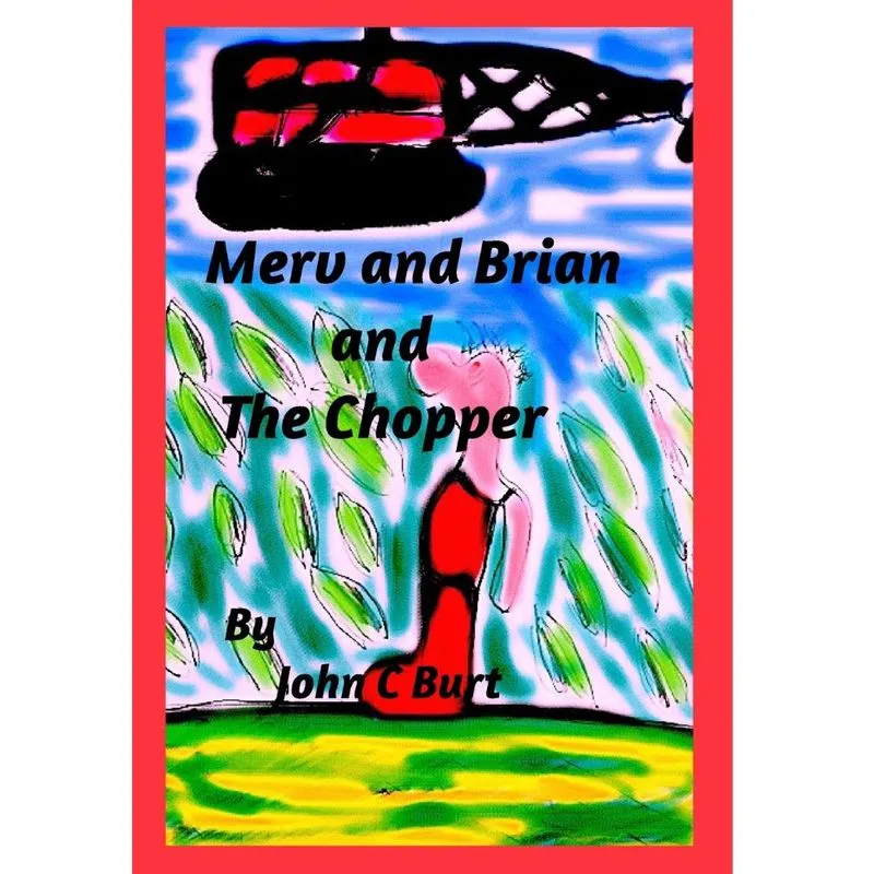 Merv and Brian and The Chopper