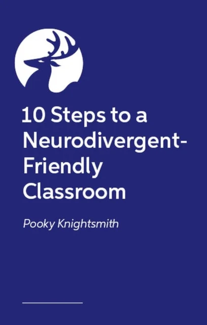 10 Steps to a Neurodivergent-Friendly Classroom