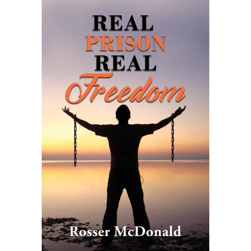 Real Prison Real Freedom