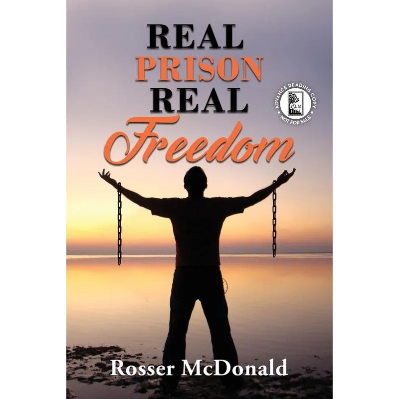 Real Prison Real Freedom - ARC