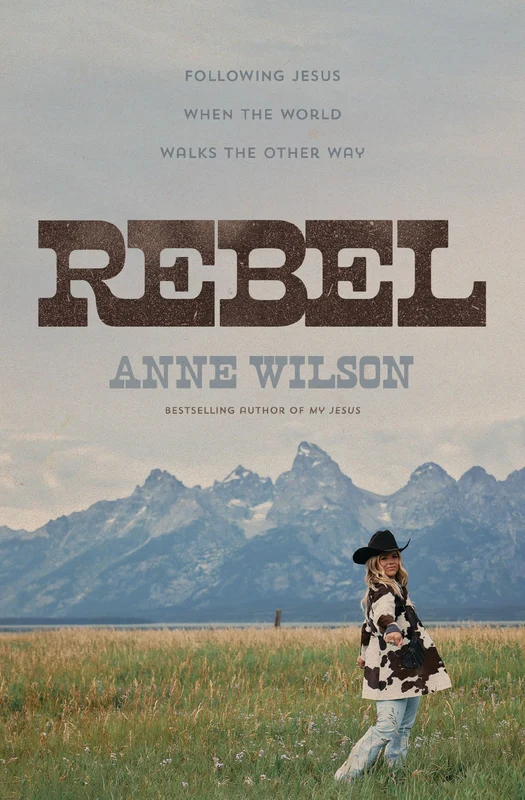 Rebel: Following Jesus When the World Walks the Other Way Paperback