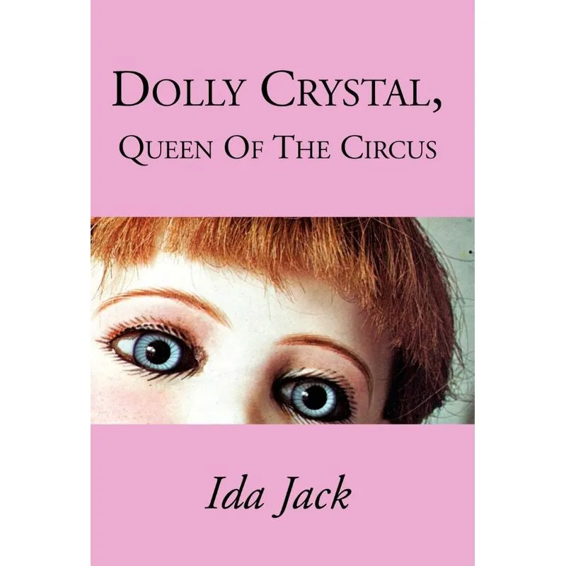 Dolly Crystal, Queen of the Circus