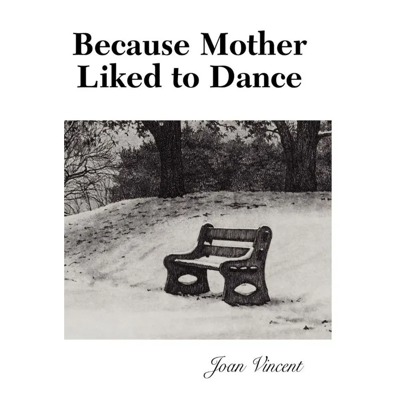 Because Mother Liked to Dance