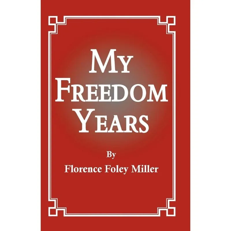 My Freedom Years