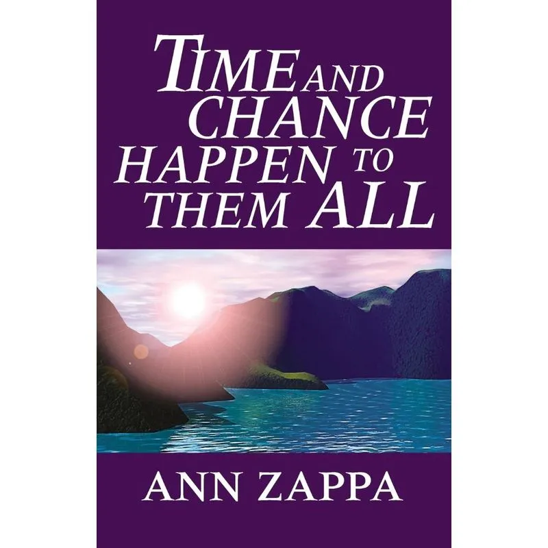 Time and Chance Happen to Them All