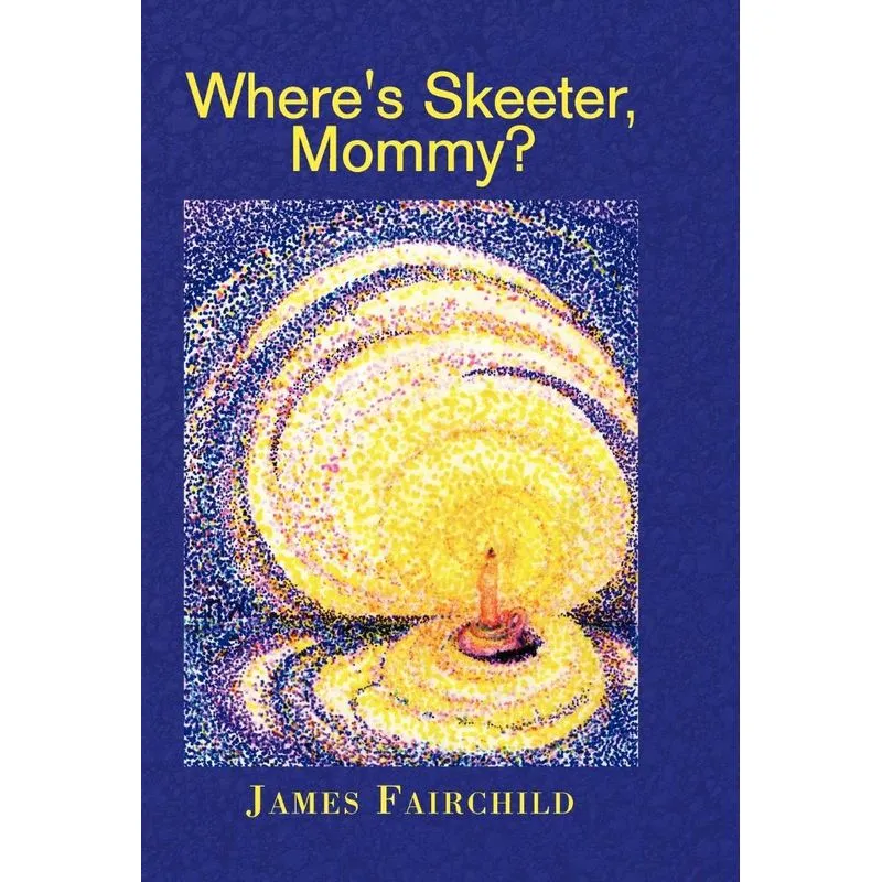 Wheres Skeeter, Mommy?