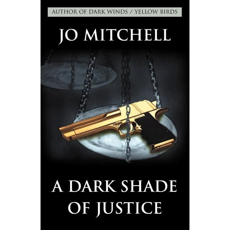 A Dark Shade of Justice