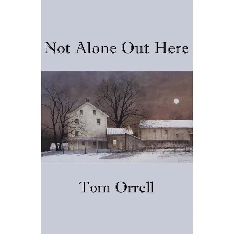 Not Alone Out Here