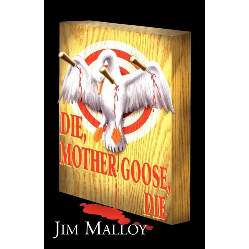 Die, Mother Goose, Die